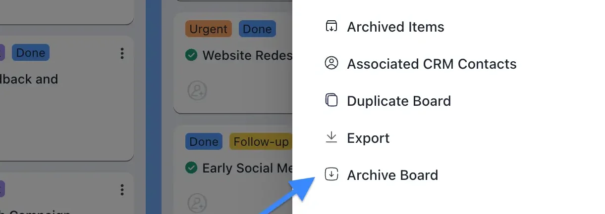 Just like stages and tasks, you can now archive boards too.
